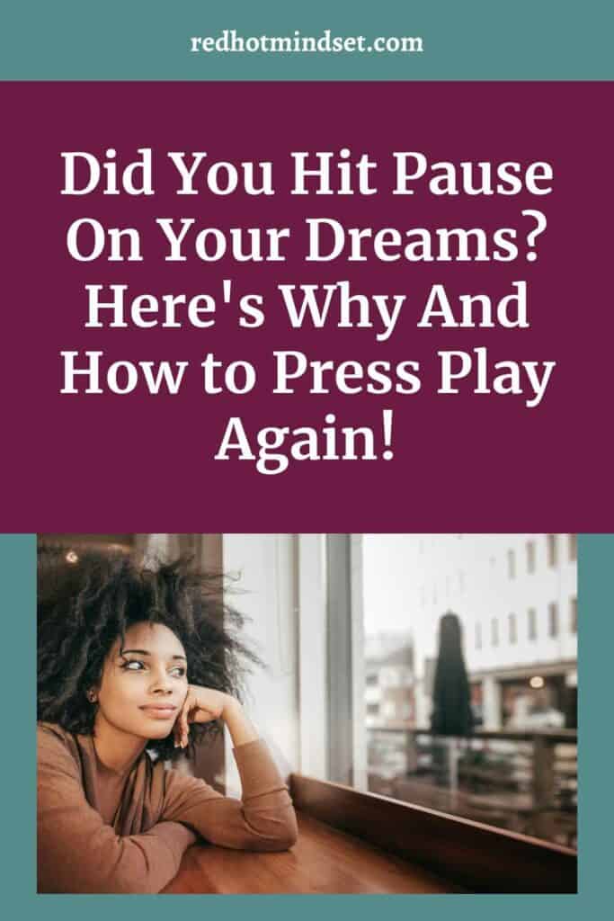 Did You Hit Pause On Your Dreams? Here's Why And How to Press Play Again with Kate House